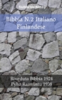 Image for Bibbia N.2 Italiano Finlandese: Riveduta Bibbia 1924 - Pyha Raamattu 1938.