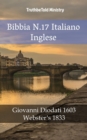 Image for Bibbia N.17 Italiano Inglese: Giovanni Diodati 1603 - Webster&#39;s 1833.