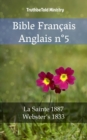 Image for Bible Francais Anglais n(deg)5: La Sainte 1887 - Webster&#39;s 1833.