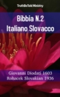 Image for Bibbia N.2 Italiano Slovacco: Giovanni Diodati 1603 - Rohacek Slovakian 1936.