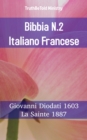 Image for Bibbia N.2 Italiano Francese: Giovanni Diodati 1603 - La Sainte 1887.