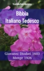 Image for Bibbia Italiano Tedesco: Giovanni Diodati 1603 - Menge 1926.