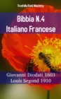 Image for Bibbia N.4 Italiano Francese: Giovanni Diodati 1603 - Louis Segond 1910.