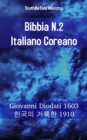 Image for Bibbia N.2 Italiano Coreano: Giovanni Diodati 1603 - a  a  a  a  a  a  a  a   a  a  a  a  a a  a  a   1910.