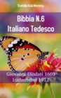 Image for Bibbia N.6 Italiano Tedesco: Giovanni Diodati 1603 - Lutherbibel 1912.
