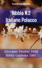 Image for Bibbia N.2 Italiano Polacco: Giovanni Diodati 1603 - Biblia Gdanska 1881.