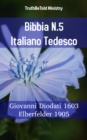 Image for Bibbia N.5 Italiano Tedesco: Giovanni Diodati 1603 - Elberfelder 1905.