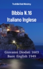 Image for Bibbia N.16 Italiano Inglese: Giovanni Diodati 1603 - American Standard 1901.