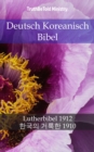Image for Deutsch Koreanisch Bibel: Lutherbibel 1912 - a  a  a  a  a  a  a  a   a  a  a  a  a  a  a a   1910.