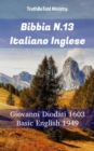 Image for Bibbia N.13 Italiano Inglese: Giovanni Diodati 1603 - Basic English 1949.