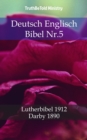 Image for Deutsch Englisch Bibel Nr.5: Lutherbibel 1912 - Darby 1890.
