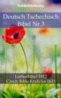 Image for Deutsch Tschechisch Bibel Nr.3: Lutherbibel 1912 - Czech Bible Kralicka 1613.