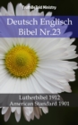 Image for Deutsch Englisch Bibel Nr.23: Lutherbibel 1912 - American Standard 1901.