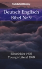 Image for Deutsch Englisch Bibel Nr.9: Elberfelder 1905 - Young&#39;s Literal 1898.