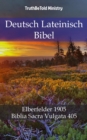 Image for Deutsch Lateinisch Bibel: Elberfelder 1905 - Biblia Sacra Vulgata 405.