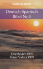 Image for Deutsch Spanisch Bibel Nr.4: Elberfelder 1905 - Reina Valera 1909.