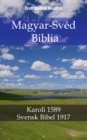 Image for Magyar-Sved Biblia: Karoli 1589 - Svensk Bibel 1917.