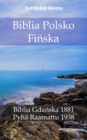 Image for Biblia Polsko Finska: Biblia Gdanska 1881 - Pyha Raamattu 1938.