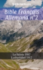 Image for Bible Francais Allemand n(deg)2: La Sainte 1887 - Lutherbibel 1912.