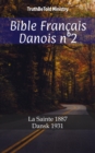 Image for Bible Francais Danois n(deg)2: La Sainte 1887 - Dansk 1931.