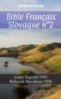 Image for Bible Francais Slovaque n(deg)2: Louis Segond 1910 - Rohacek Slovakian 1936.
