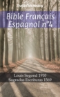 Image for Bible Francais Espagnol n(deg)4: Louis Segond 1910 - Sagradas Escrituras 1569.