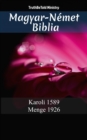Image for Magyar-Nemet Biblia: Karoli 1589 - Menge 1926.