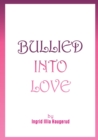 Image for Bullied into Love