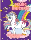 Image for Magic Unicorn Coloring book for kids : A children&#39;s coloring book for 4-8 year old kids.