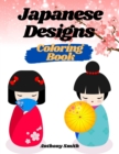 Image for Creative Haven Japanese Decorative designs Coloring Book For Adults (Japanese Houses, People, Culture, Samurai and More!!)