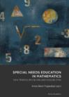 Image for Special needs education in mathematics  : new trends, problems &amp; possibilities
