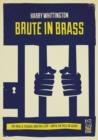 Image for Brute In Brass