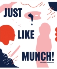 Image for Just Like Munch!