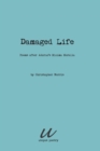 Image for Damaged Life : poems after Adorno&#39;s Minima Moralia