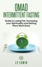 Image for Omad : Intermittent Fasting Guide to Losing Fat, Increasing your Spirituality and Getting More Work Done