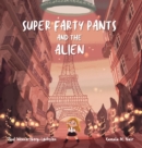 Image for Super Farty Pants and the Alien