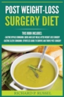 Image for Post Weight-Loss Surgery Diet : Gastric Bypass Cookbook, Gastric Sleeve Cookbook (Quick And Easy, Before &amp; After, Roux-en-Y, Coping Companion)