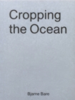 Image for Cropping The Ocean