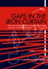 Image for Gaps in the Iron Curtain – Economic Relation Between Neutral and Socialist States in Cold War Europe