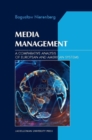 Image for Media management  : a comparative analysis of European and American systems