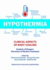 Image for Hypothermia – Clinical Aspects Of Body Cooling, Analysis Of Dangers, Directions Of Modern Treatment