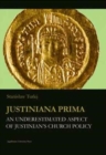 Image for Justiniana Prima - An Underestimated Aspect of Justinian`s Church Policy