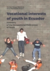 Image for Vocational Interests of Youth in Ecuador – Inventory of the Occupational Preferences of Youth