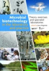Image for Microbial Biotechnology in the Laboratory and Practice: Theory, Exercises, and Specialist Laboratories