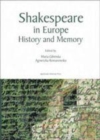 Image for Shakespeare in Europe - History and Memory