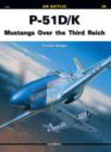 Image for P-51 D/K : Mustangs Over the Third Reich