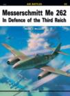 Image for Messerschmitt Me 262 : In Defence of the Third Reich