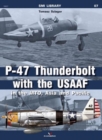 Image for P-47 Thunderbolt with the Usaaf in the Mto, Asia and Pacific