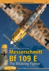 Image for Messerschmitt Bf 109 E. : The Blitzkrieg Fighter