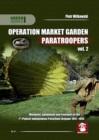 Image for Operation market garden paratroopersVolume 2,: Weapons, equipment and transport of the 1st Polish Independent Parachute Brigade, 1941-1945